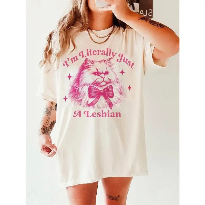 I'm literally just a lesbian | sapphic shirt | retro lesbian shirt | funny lesbian gifts | funny lesbian shirt | live...