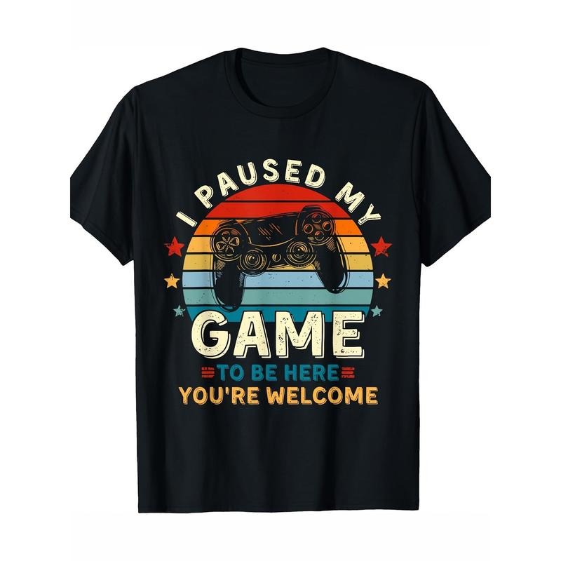 I paused the game to come here, you're welcome! Retro Game T-Shirt - Preferred Premium Cotton, Illustrator Printed...