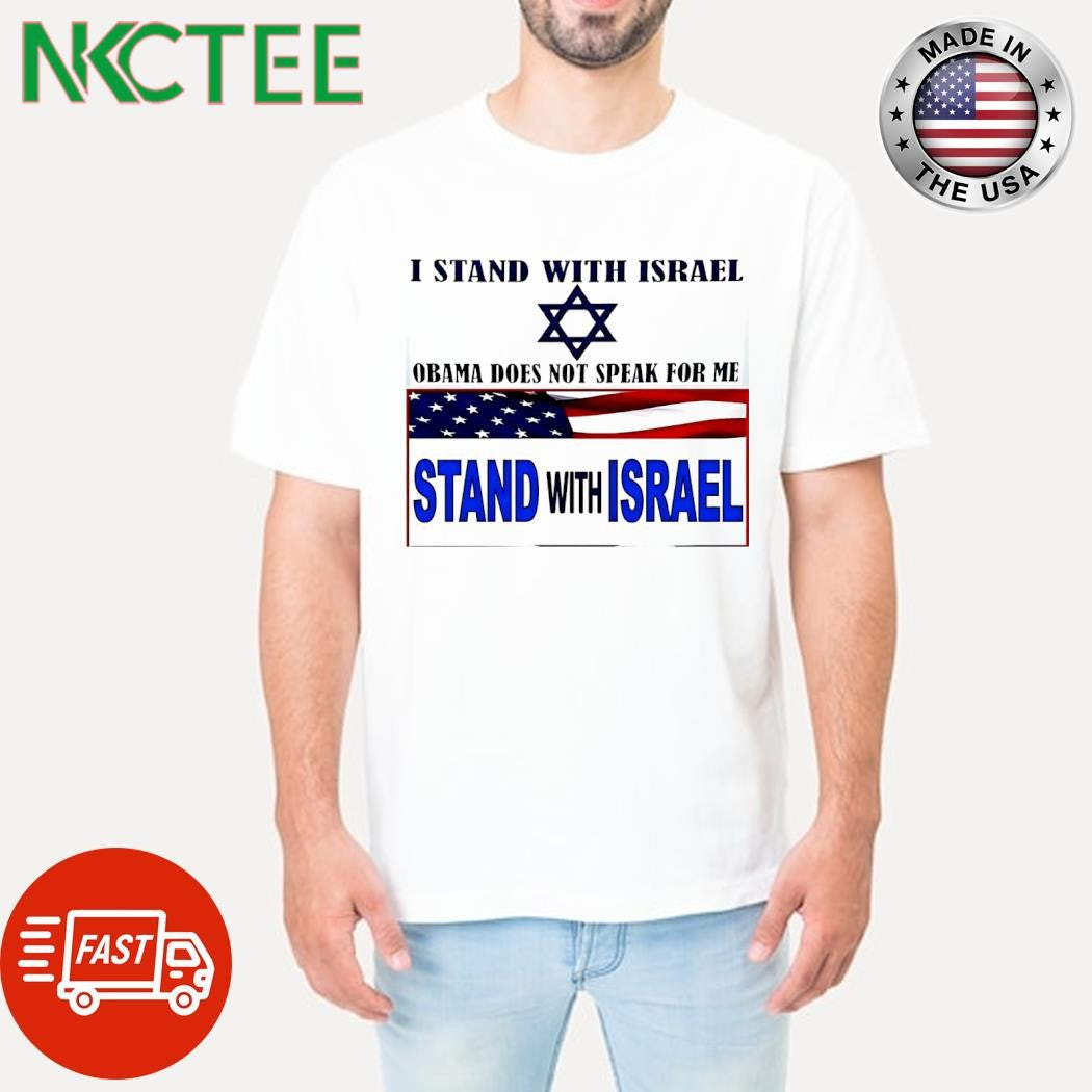 I stand with Israel Obama does not speak for me shirt