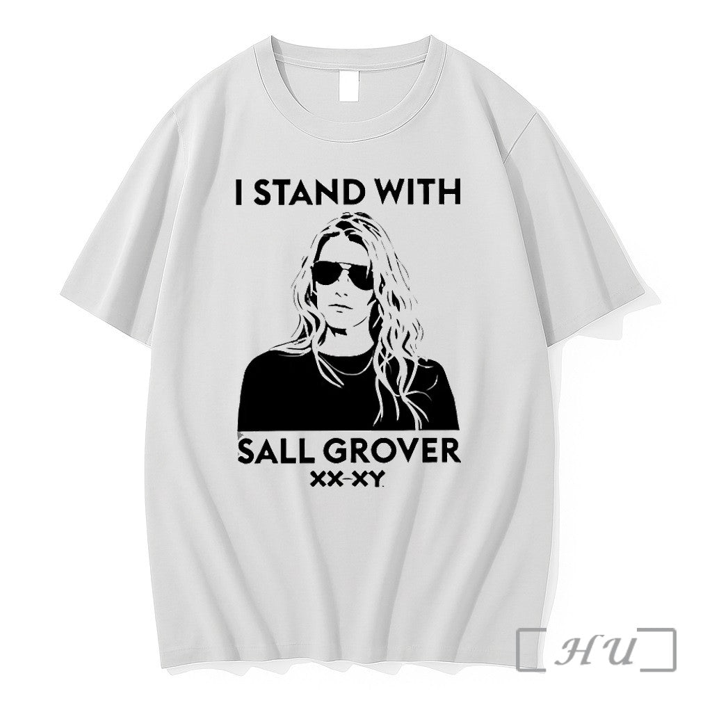 I Stand With Sall Grover Xx Xy Tshirts Sweater Hoodie Jpg