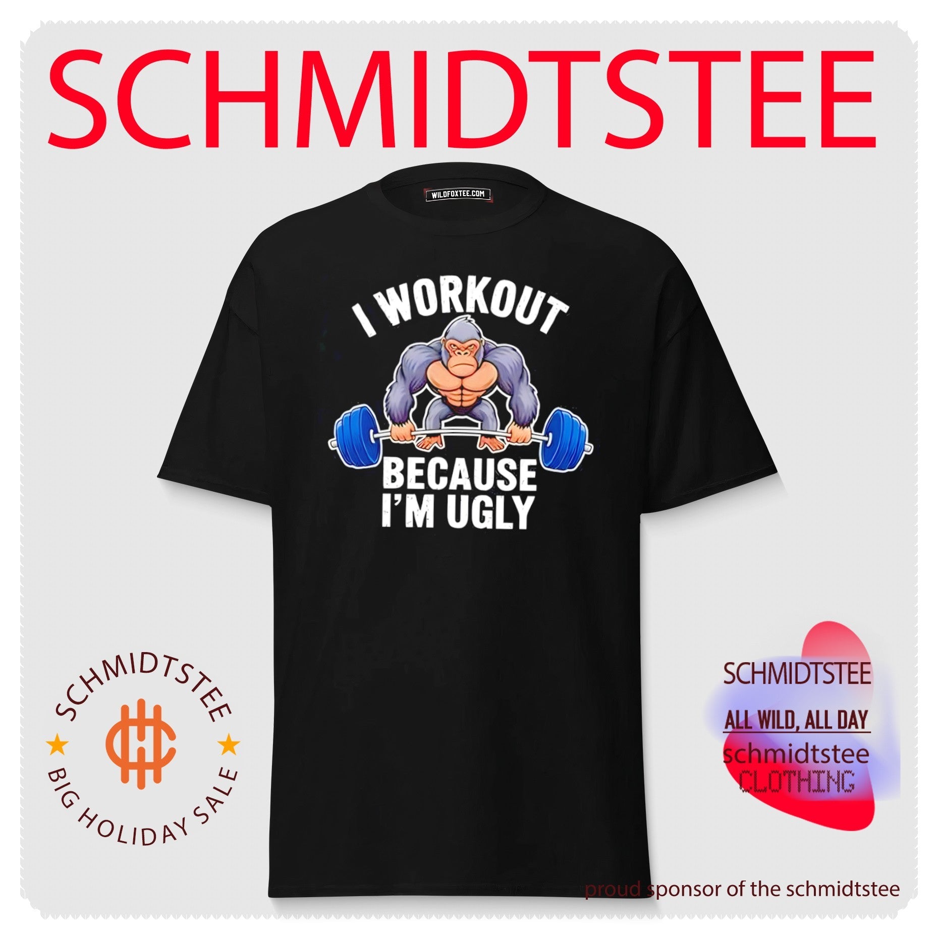 I workout because I’m ugly shirt