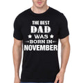 Best Dad Was Born In November Black T-Shirt Hoodie, Sweatshirt | PureTeeCo.com