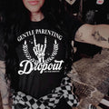 GENTLE PARENT DROP OUT TEE Hoodie, Sweatshirt | PureTeeCo.com (Image 1)