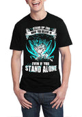 Stand Up For What You Believe In Even If You Stand Alone Black T-Shirt Hoodie, Sweatshirt | PureTeeCo.com