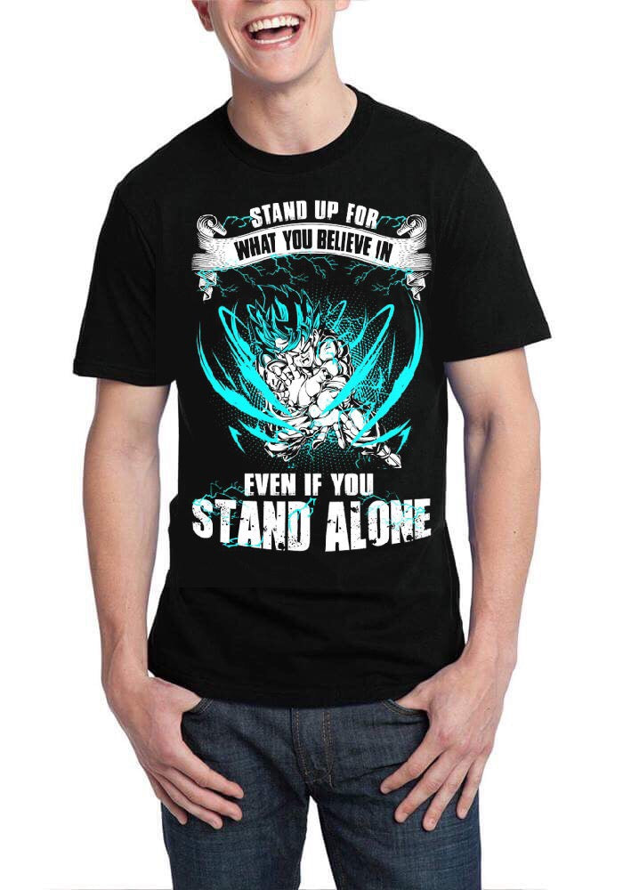 Stand Up For What You Believe In Even If You Stand Alone Black T-Shirt Hoodie, Sweatshirt | PureTeeCo.com