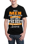 All Men Are Created Equal But Only Best Are Born In August Black T-Shirt Style001 Hoodie, Sweatshirt | PureTeeCo.com