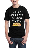 Joey Doesnâ€™t Share Food Black T-Shirt Hoodie, Sweatshirt | PureTeeCo.com