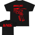 IN GLOCK WE TRUST 2 side T-shirt, Menswear Top , GIft For Men,Full color,Design red, T-shirt For Men Hoodie, Sweatshirt