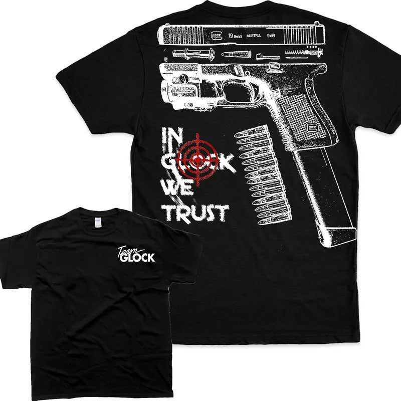 IN GLOCK WE TRUST Tshirt , Double Side - Team Glock, Glock Shirt , For Her - For Him, Design Full Color, T-shirt For Men...