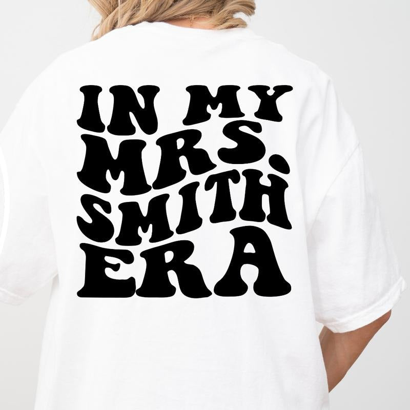 IN MY MRS. ERA SHIRT (COMFORT COLORS T-SHIRT, CASUAL SHIRT UNISEX, BRIDE T-SHIRT) Comfortable Fit Top Womenswear Hoodie,...