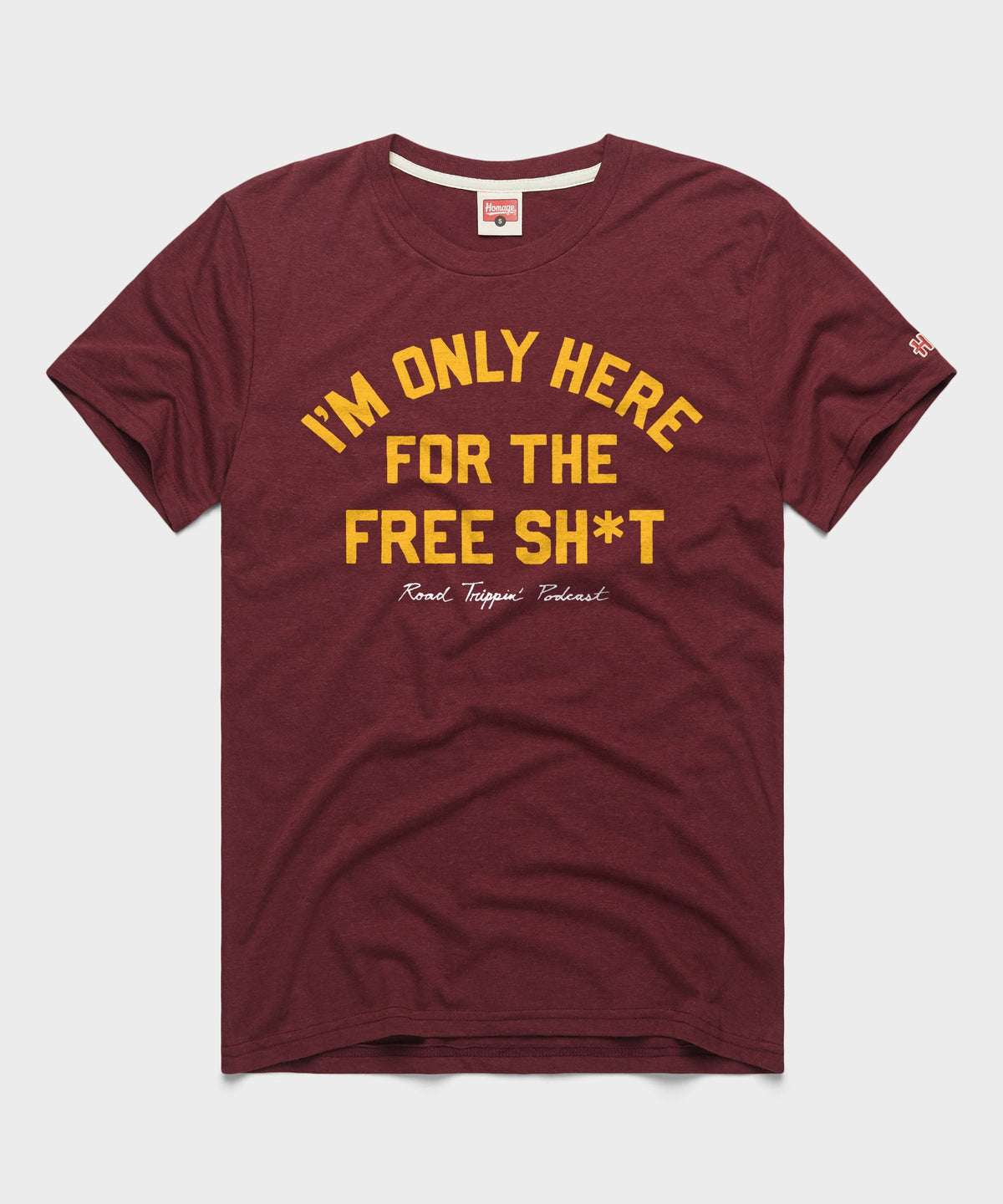 I'm Only Here For The Free Sh*t