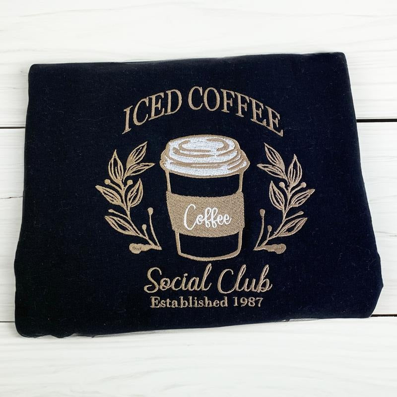 Iced Coffee Social Club Embroidered Crewneck - Coffee Lover Gift - Social Club Crewneck - Cozy Caffeine Crewneck - Coffee...