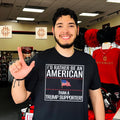 I’d rather be an American than a Trump supporter shirt