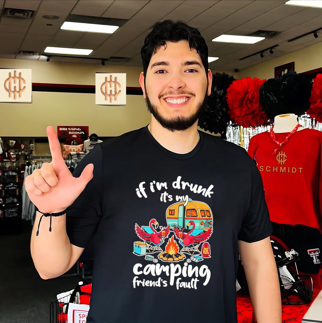 If I’m drunk It’s my Budweiser camping friends fault shirt