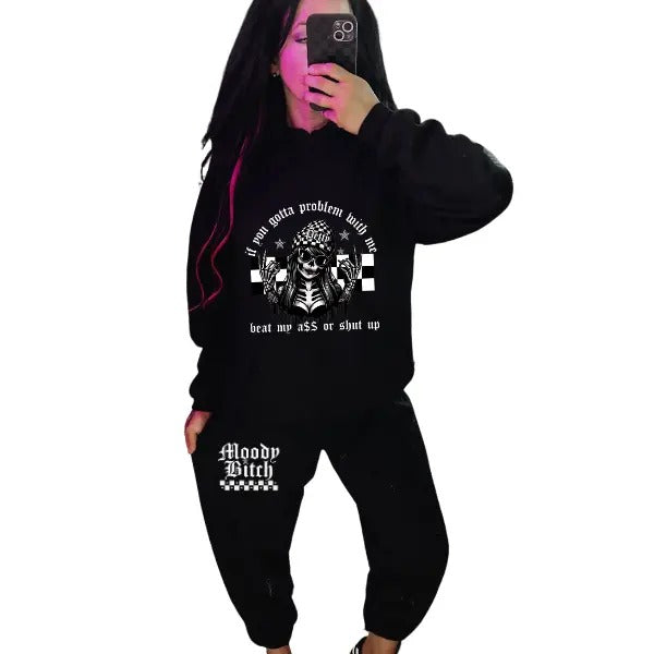 If You Have A Problem With Me, Beat My Ass or Shut Up' & Moody Bitch Mix & Match Sweatpants Set, Long Sleeve Crewneck, Hoodie, T Shirt, Goth Pullover