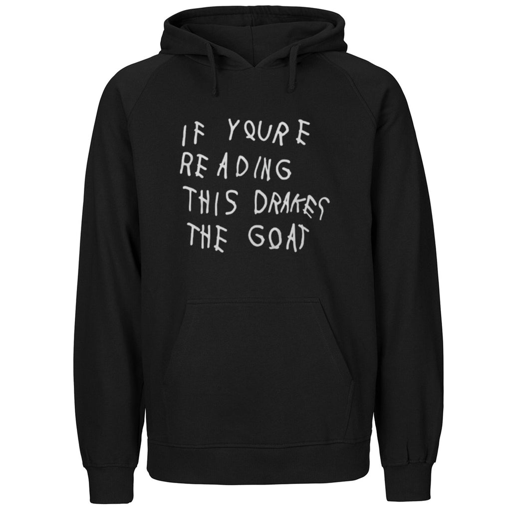 If Youre Reading This Drakes The Goat Shirt