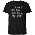 If Youre Reading This Drakes The Goat Shirt