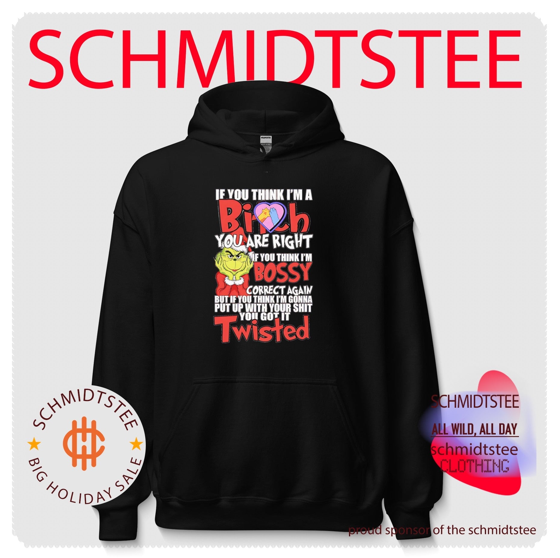 If you think I’m a bitch you are right if you think I’m bossy correct again Grinch shirt