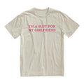 Im A Slut For My Girlfriend GF Tshirt Sweatshirt Hoodie, Valentines Day Gift For Boyfriend BF T-shirt, Gender Neutral...