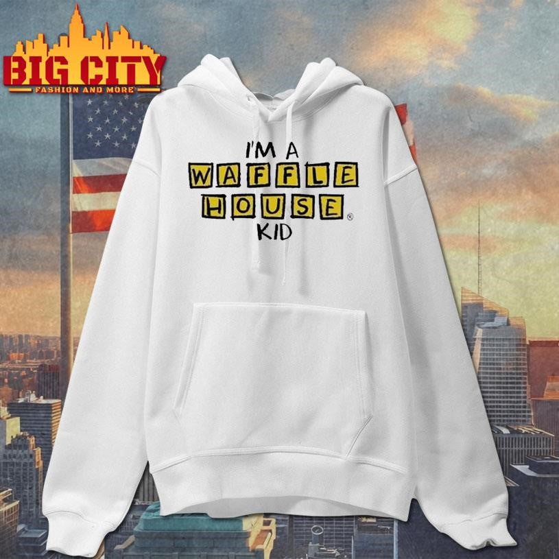 I’m A Waffle House Kid Shirt