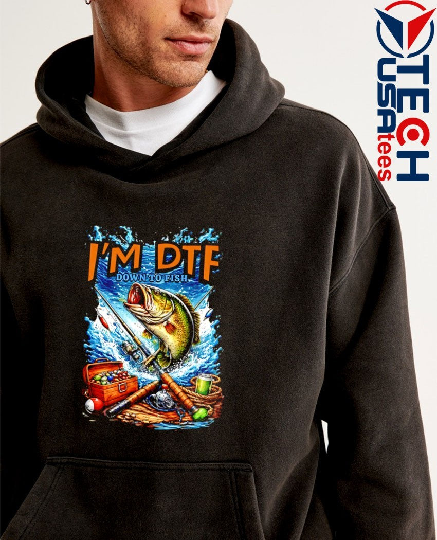I’m DTF down to fish graphic shirt