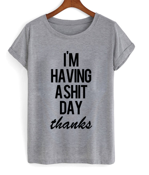 Im Having A Shit Day Thanks T-shirt Hoodie, Sweatshirt | PureTeeCo.com