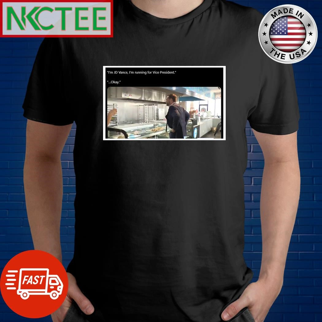 I’m JD Vance, I’m running for Vice President shirt