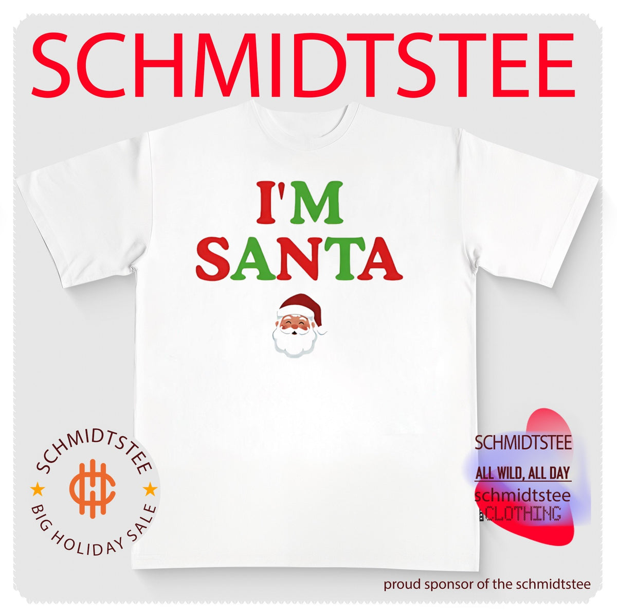 I’m Santa shirt