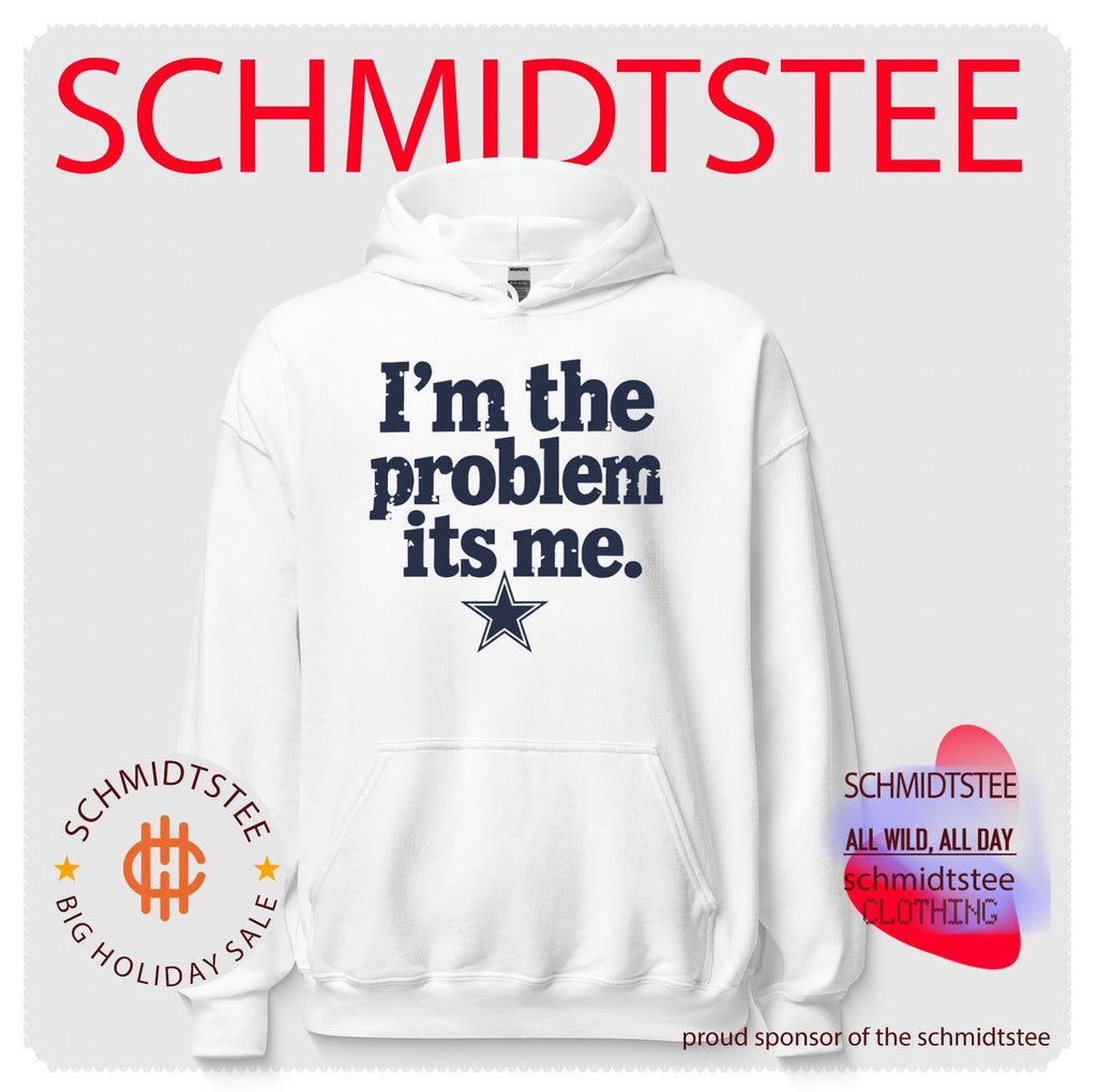 I’m The Problem It’s Me Dallas Cowboys shirt