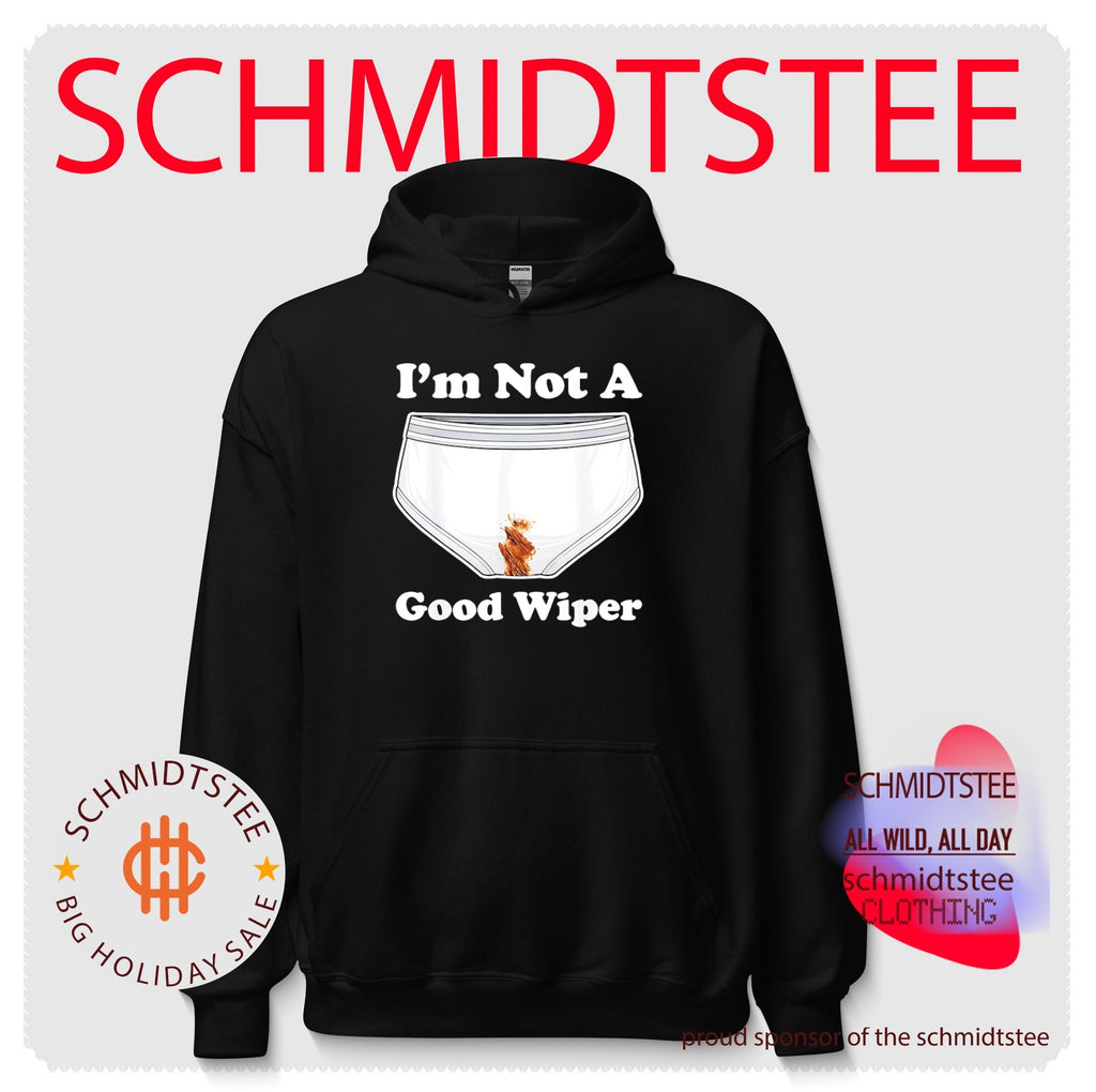 I’m not a good wiper shirt