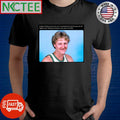 Imagine telling someone who isn’t a basketball fan that this guy was the biggest trash talking psychopath to ever play in the NBA shirt