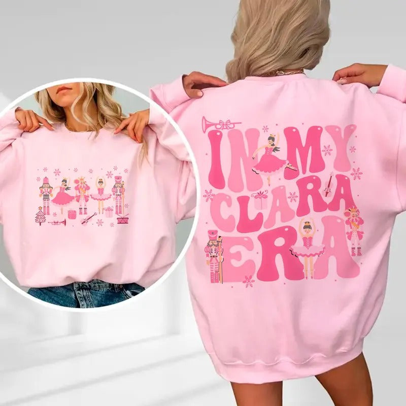 In My Clara Era Nutcracker Sweater, Pink Holiday Shirt, Christmas Tee - Fabric, Pullover Hoodie, Sweatshirt | PureTeeCo.com