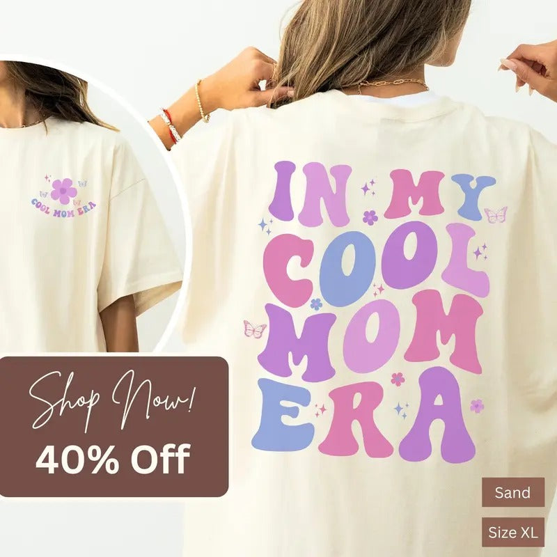 In My Cool Mom Era Shirt Cool Moms Shirt Cool Mama Shirt Cool Mother Shirt New Mom T-shirt Mama Club Shirt TK43GN Hoodie,...