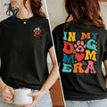 In My Dog Mom Era Sweatshirt Custom Dog Mom Era Shirt Dog Mom Shirt Gift For Dogmom Dogmom Gift For Her Funny Mom Teemom...