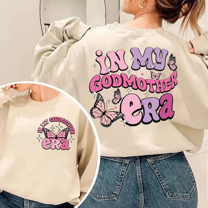 In My Godmother Era Shirt, Fairy Godmother Proposal T-shirt, Mothers Day Sweatshirt Hoodie | PureTeeCo.com