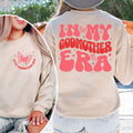 In My Godmother Era Sweatshirt Godmother Christmas Gift Godmother Proposal Godmom Gift God Mother Shirt Godmother...