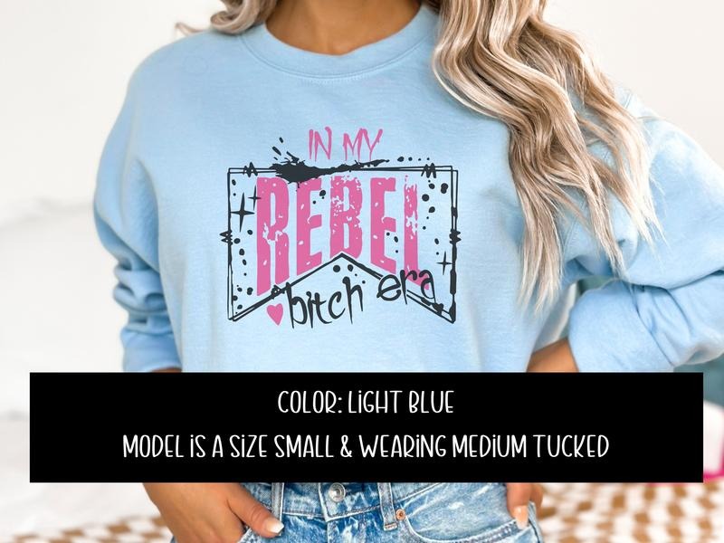 In My Rebel Era Sweatshirt T-Shirts, Hoodie | PureTeeCo.com