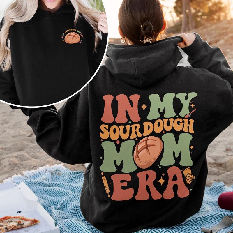 In My Sourdough Mom Era Baking Mom Shirt Sourdough Starter Bread Baker Hoodie, Sweatshirt | PureTeeCo.com
