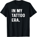 In My Tattoo Era Funny t-shirt thd Hoodie, Sweatshirt | PureTeeCo.com