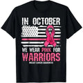 In October We Wear Pink For Warriors Breast Cancer Awareness T-Shirt Hoodie, Sweatshirt | PureTeeCo.com