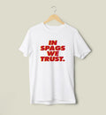 In Spags We Trust T-Shirt Hoodie, Sweatshirt | PureTeeCo.com