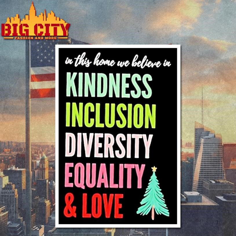 In This Home We Believe In Kindness Inclusion Diversity Equality And Love Christmas Tree Shirt