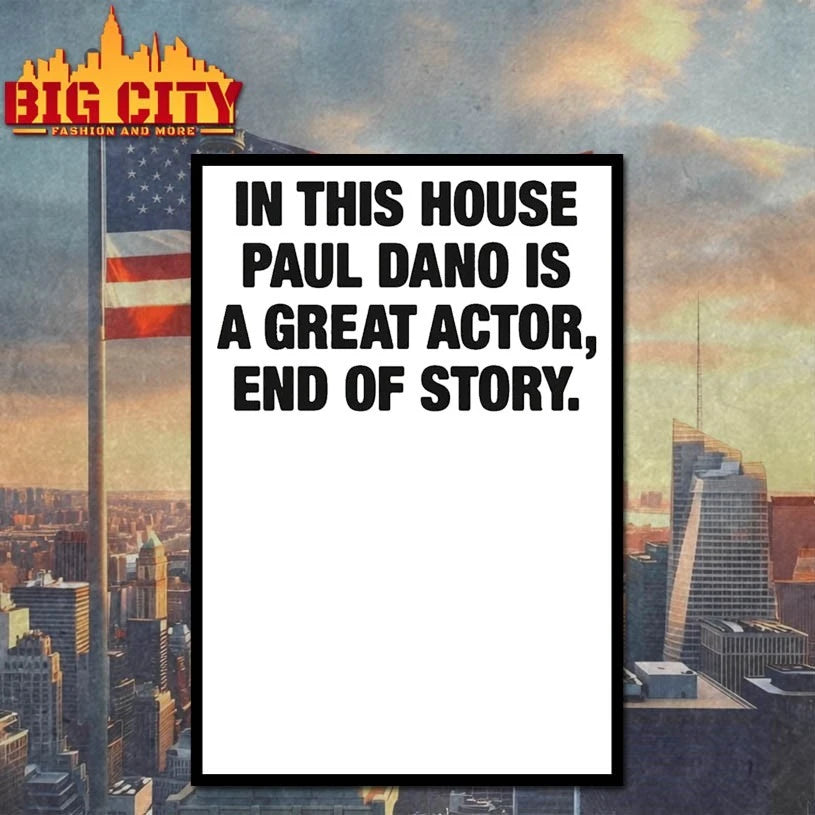 In This House Paul Is A Great Actor, End Of Story shirt