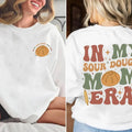 In my Sourdough Mom Era 2 Sided shirt, Homesteading Breadmaking shirt,Mothers Day Shirt Hoodie, Sweatshirt | PureTeeCo.com