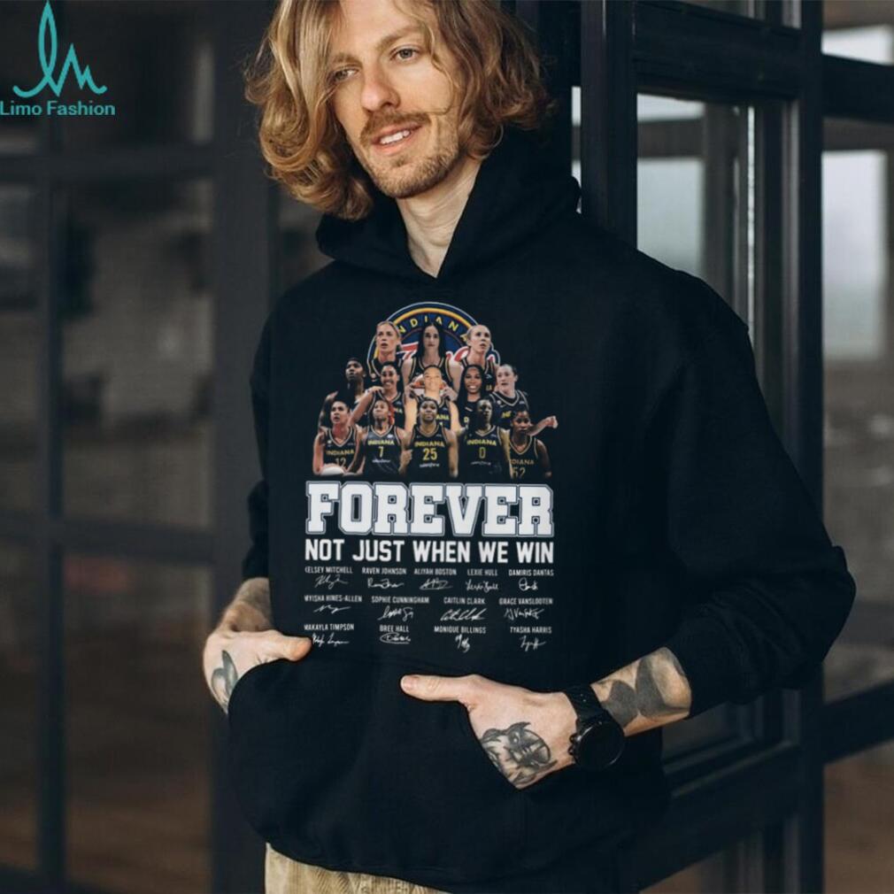 Indiana Fever Caitlin Clark Signatures Forever Not Just When We Win Shirt