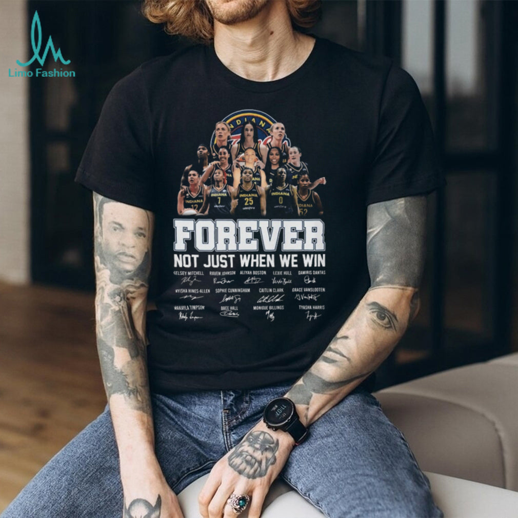 Indiana Fever Caitlin Clark Signatures Forever Not Just When We Win Shirt