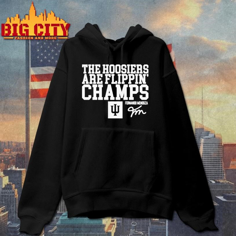 Indiana Football Fernando Mendoza The Hoosiers Are Flippin’ Champs Shirt