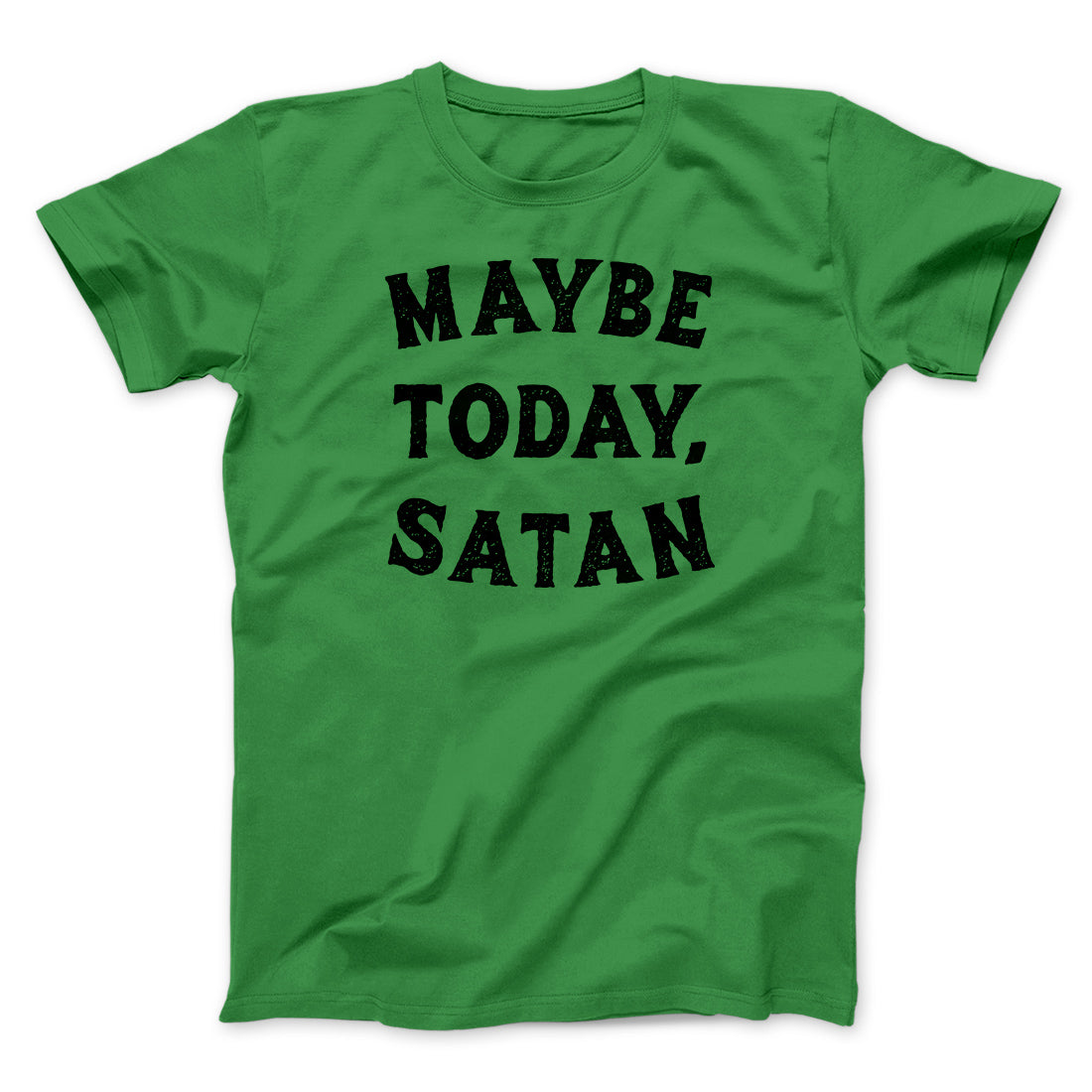 Maybe Today Satan Funny Men/Unisex T-Shirt Hoodie, Sweatshirt | PureTeeCo.com (Image 5)