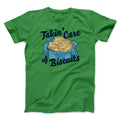 Taking Care of Biscuits Funny Men/Unisex T-Shirt Hoodie, Sweatshirt | PureTeeCo.com (Image 1)