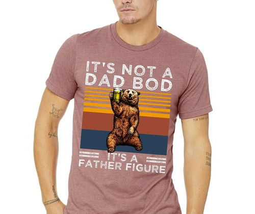 It's Not A Dad Bod It's A Father Figure Shirt, Dad Shirt, Father's Day T Shirt Husband Gift Menswear Top Underwear Tshirt...